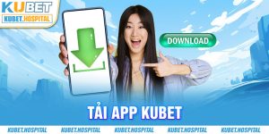 Tải App Kubet - Hướng Dẫn Các Bước Đơn Giản Chỉ Trong 1 Phút