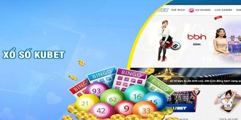 Vài nét về sảnh xổ số Kubet